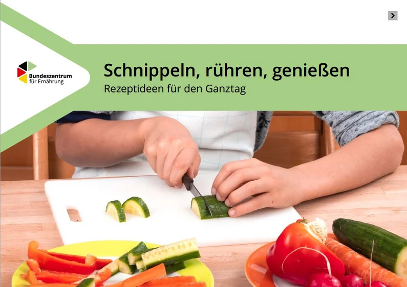 Titelbild "Schnippeln, rühren, genießen. Rezeptideen für den Ganztag".