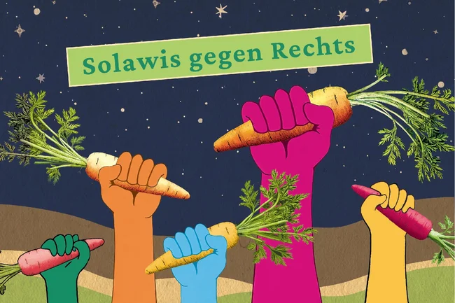 Bunte Hände, die aus dem Boden schauen und eine Karotte in der Hand halten. Oben steht in einem grünen Banner "Solawis gegen Rechts". Klick führt zu Großansicht.