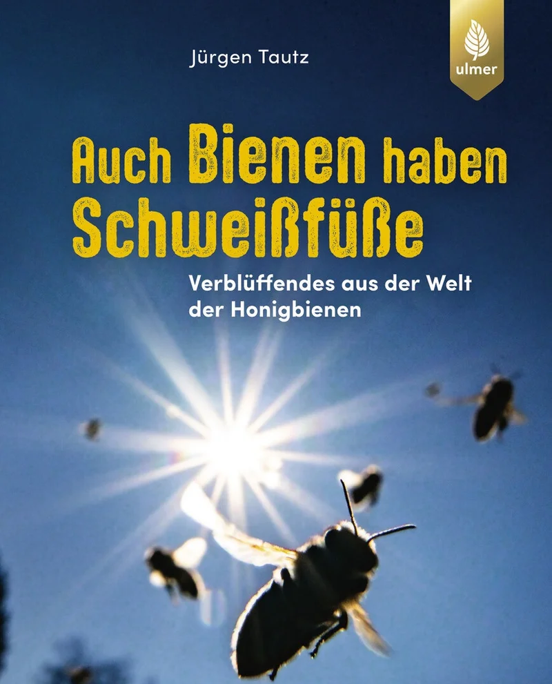 Buchcover Auch Bienen haben Schweißfüße.Klick führt zu Großansicht in neuem Fenster.
