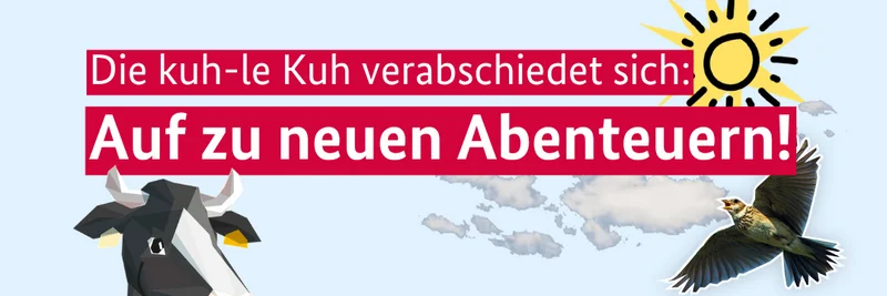 Die Kuh mit gepackten Koffern. Text: "Die kuh-le Kuh verabschiedet sich: Auf zu neuen Abenteuern!"