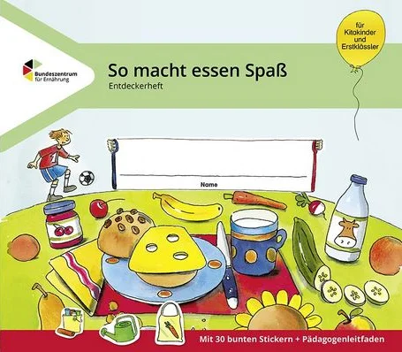 Titelbild "So macht Essen Spaß: Entdeckerheft für Kitakinder und Erstklässler"
